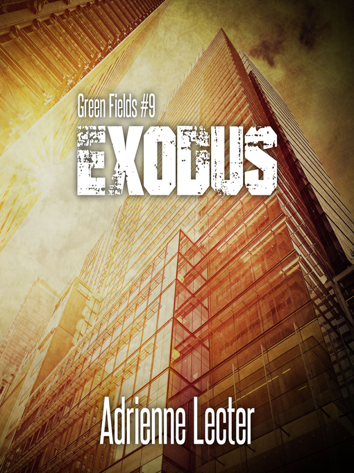 Title details for Exodus by Adrienne Lecter - Available